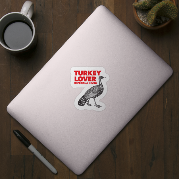 Turkey Lover - Kevin the Turkey Shirt by Nonstop Shirts